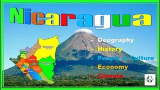 NICARAGUA - All you need to know - Geography, History, Economy, Climate, People and Culture