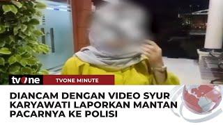 Wanita Laporkan Mantan Pacarnya ke Polisi, Diduga Karena Sebar Video Syur Mereka | tvOne Minute