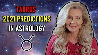 Taurus 2021 Predictions in Astrology