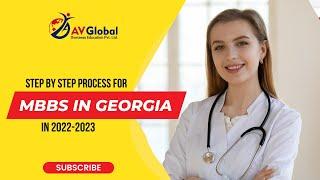 MBBS in Georgia in 2022-2023 | Admission process |  Why delay in Visa process for MBBS in Georgia.