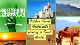 Explore saudi Arabia with Mommy in Saudi Arabia |places I visited in KSA all in 1 video