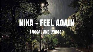 NIKA - Feel Again (vocal and lyrics)