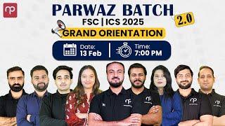 FSc/ICS Parwaaz Batch 2.0 Grand Orientation | Last 60 days roadmap | Punjab & Federal Board