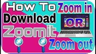 how to download and install zoomit use in your computer