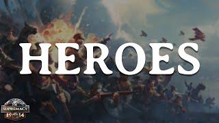 Supremacy 1914 Major Update: Heroes Enter The Battle