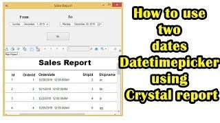 How to use  two  dates  Datetimepicker  using  Crystal report