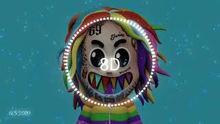 6IX9INE - ZAZA (8d Audio)