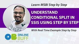 Conditional Split in SSIS using Step By Step Example