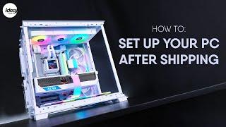 How to properly unbox and setup your PC after receiving overseas shipment