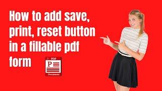 How to add save, print, reset button in a fillable pdf form | Fillable pdf in acrobat