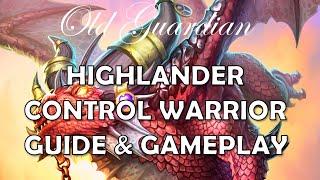 Highlander Control Warrior deck guide and gameplay (Hearthstone Galakrond's Awakening)