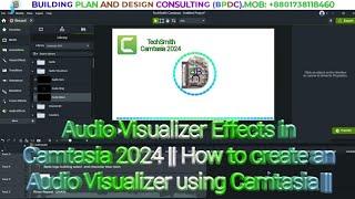 Audio Visualizer Effects in Camtasia 2024 || How to create an Audio Visualizer using Camtasia ||