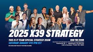 2025 This Is It Team X39 Strategy