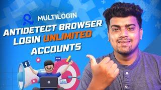 Manage Multiple Accounts in One PC | MultiloginBest Antidetect Browser for Multi-Accounting
