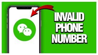 How To Fix Wechat Invalid Phone Number