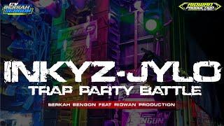 TRAP PARTY BATTLE‼️ INKYZ-JYLO JINGLE BERKAH SENGON FEAT RIDWAN PRODUCTION