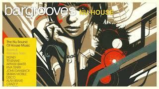 Bargrooves Nu House - Mix 1 & 2