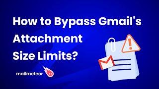 How to bypass Gmail's attachment size limits?