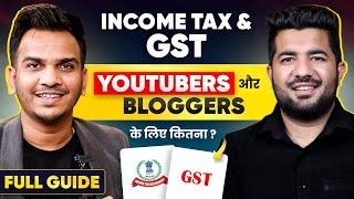 Income Tax & GST for YouTubers / Bloggers / Instagram Creators /Freelancers | Full Guide on Taxation