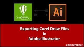 Exporting Corel Draw Files In  illustrator CC