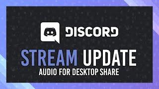 Screenshare Desktop WITH AUDIO | New Discord Update INFO & Guide