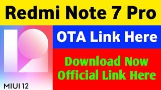 MIUI 12 V12.0.1.0 QFHINXM Released for Redmi Note 7 Pro | MIUI 12 For Redmi Note 7 Pro | OTA Link |