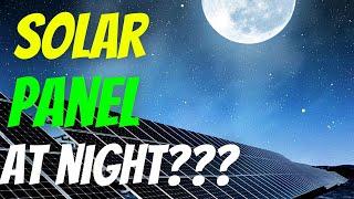 Nighttime Solar Panels: A Game-Changer in Sustainable Energy !