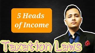 Five Heads Of income under Income Tax Act