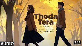 Thoda Tera (Audio): Parth Srivastava | From the EP "Savera" | T-Series