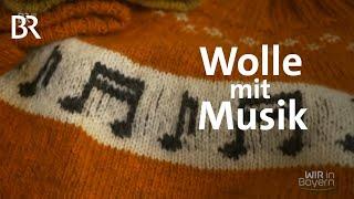 Wolle & Musik: Stricken als zweites Standbein | Wir in Bayern | BR