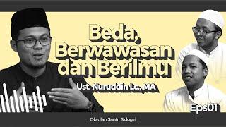 "Cara untuk jadi Ahli, Belajar kepada Ahli dan Ajarkan" | Obrolan Santri Sidogiri - Eps. 001