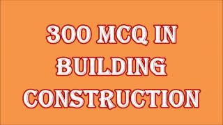 BUILDING CONSTRUCTION 300 OBJECTIVE QUESTIONS AND ANSWERS || CIVIL ENGG MCQ