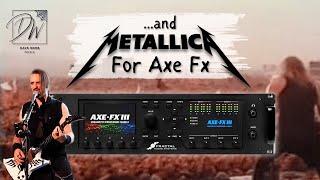 Axe Fx III Metallica Sound - Preset Walkthrough