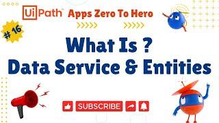 UiPath Data Services & Entities | UiPath Apps: Zero to Hero - #16