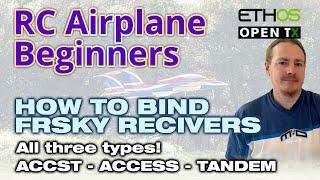 How to bind all three types of FrSky receiver: ACCST, ACCESS, and Tandem