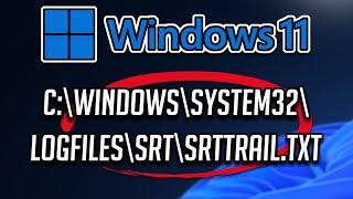 Fix C:\Windows\System32\LogFiles\srt\SrtTrail.txt Error In Windows 11/10 [SOLVED] 2024