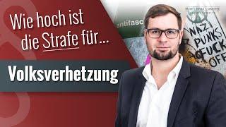 Wie hoch ist die Strafe für Volksverhetzung?  Blick aus der Praxis vom Strafverteidiger