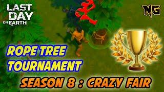 ROPE TREE TOURNAMENT | SEASON 8 : CRAZY FAIR | LAST DAY ON EARTH: SURVIVAL | NUMERIC GAMERS