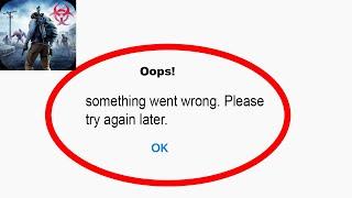 Fix Last island of survival App Oops Something Went Wrong Error | Fix Last island  went wrong error