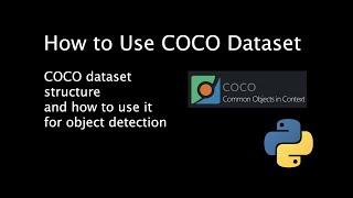 COCO Dataset Structure | Understanding Bounding Box Annotations for Object Detection