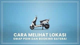 Check The Locations of SWAP POIN & Make A Booking for SWAP Battery