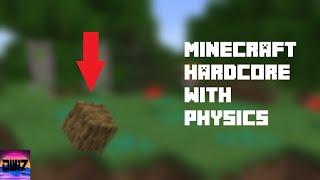 And the Blocks Come Crumbling Down | Minecraft Hardcore with Physics Mod