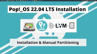 Pop!_OS 22.04 installation with Disk manual partitioning [ LVM2 EXT4 EFI ]