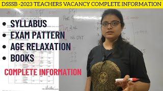 DSSSB 2023 TEACHERS VACANCY COMPLETE INFORMATION | DSSSB PRT TGT PGT TEACHERS VACANCY | DSSSB 2023