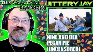 Nine and Dex - Pecan Pie [Uncensored] - First Reaction