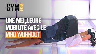 MHD WORKOUT MOBILITÉ - Gym Direct