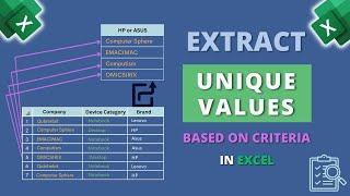 How to Extract Unique Values Based on Criteria