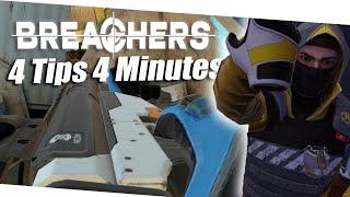 4 Tips in 4 Minutes - Breachers