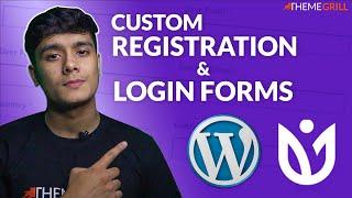 How To Make Custom Registration And Login Forms In WordPress