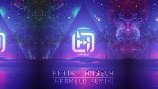 Hatik - Angela (Harmelo Remix)